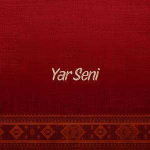 Yar Seni