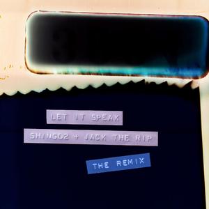 LET IT SPEAK (The Otak Remix)