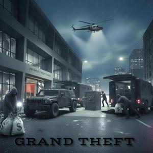 GRAND THEFT (Original Version)