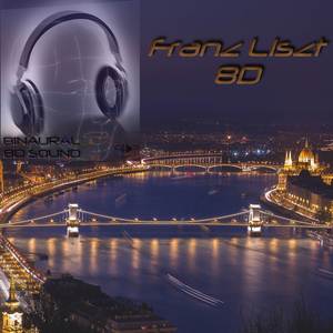 Franz Liszt - Liebestraum No. 3 in A-flat major - 8D Binaural Sound (8D Binaural Sound - Music Therapy)
