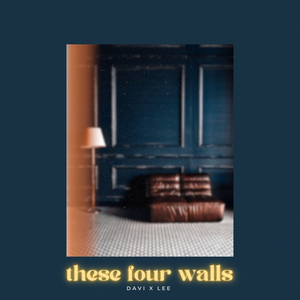 These Four Walls