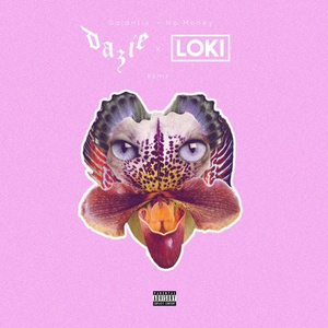 No Money (Dazie x LOKI Remix)