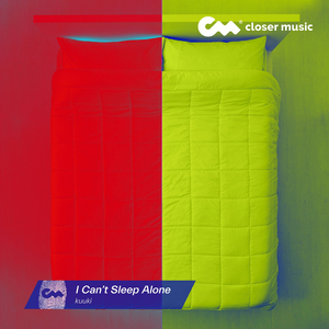 I Can't Sleep Alone