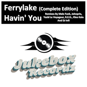 Havin' You (DJ Infi Remix)