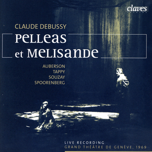 Pelléas et Mélisande, opéra en 5 actes, L. 88: II. Act I, Scene 1 "Pourquoi pleures-tu?" (Live Recording, Geneva 1969)