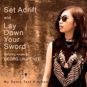 Set Adrift & Lay Down Your Sword (feat. Georg Laurente) (Extended Musical Intro Version)