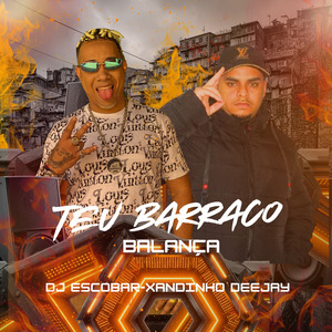 Teu Barraco Balança