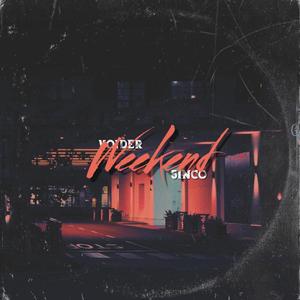 weekend. (feat. 5inco)