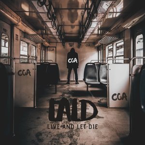 L. A. L. D. (Live And Let Die)