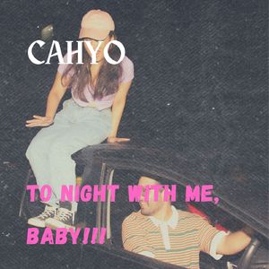 To Night With Me Babby