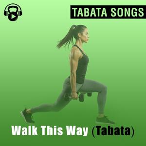 Walk This Way (Tabata)