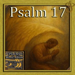 Psalm 17 (from Psalms Music Album First Edition)