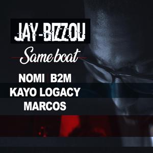 Same boat (feat. Nomi, B2M, Kayo Logacy & Marcos)