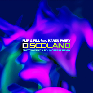 Discoland (Andy Whitby x Bouncefest Remix)
