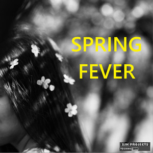 SPRING FEVER