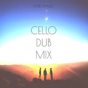 Cello (Dub mix)
