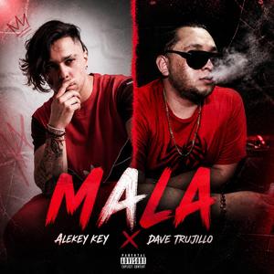 MALA (feat. Dave Trujillo)