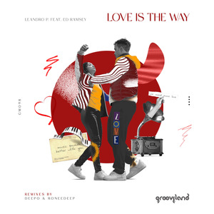 Love is the Way (Leandro P. Ritual Re-Work)