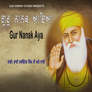 Gur Nanak Aya