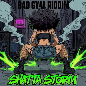 BAD GYAL RIDDIM