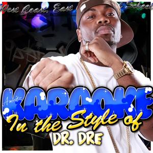 Still D.R.E. (In the Style of Dr. Dre & Snoop Doggy Dogg) [Karaoke Version]