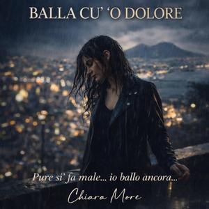 BALLA CU’ ‘O DOLORE