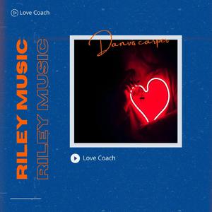Love Coach (feat. CF Karima & Danvis Carper)