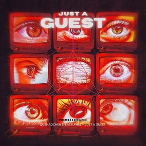 Just a Guest （过客） (feat. K.Fire)