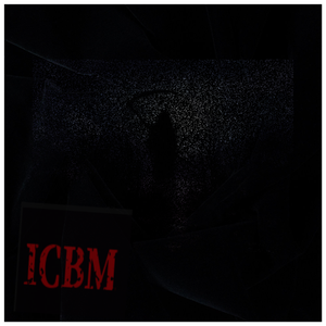 我投下一枚炸弹 ｜ I.C.B.M.