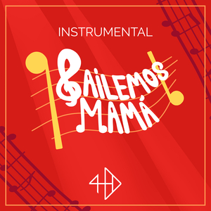 ¡Bailemos Mamá! (Instrumental)