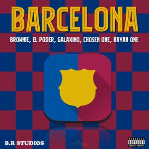 Barcelona (feat. El Poder, Galaxino, Chosen One & Bryan One)