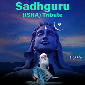Sadhguru (Isha) Tribute