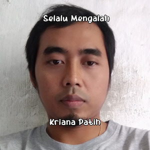 Selalu Mengalah