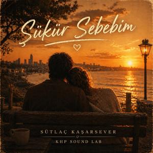 Şükür Sebebim
