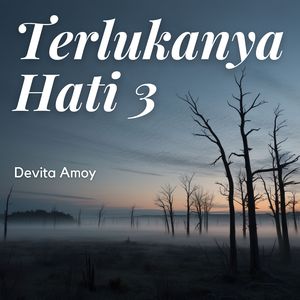 Terlukanya Hati 3