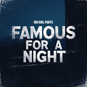 Famous For A Night