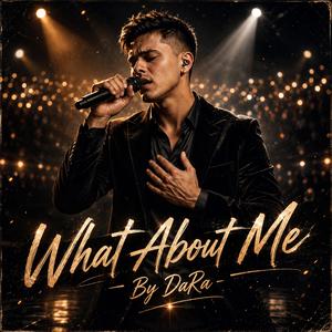 What About Me (feat. DaRo)