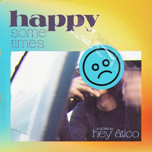 Happy (Sometimes)