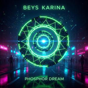 Phosphor Dream
