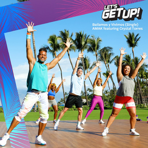 Let’s Get Up - Bailamos y Vivimos