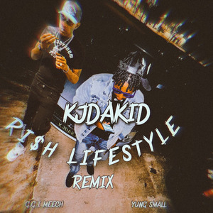 RI$H LIFESTYLE [REMIX]