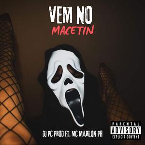 Vem no macetin (feat. MC MARLON PH)