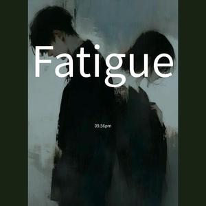 Fatigue