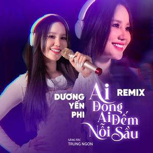 Ai Đong Ai Đếm Nỗi Sầu (NH4T Remix)