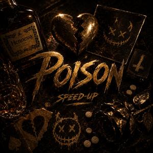 Poison (Sped Up)