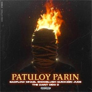 Patuloy Pa Rin (feat. Badflow, Mhael, Snooblush, Jude the Zaint, Quickzen & Dido D)