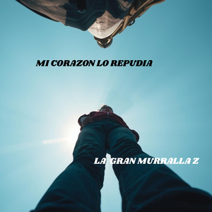MI CORAZON LO REPUDIA