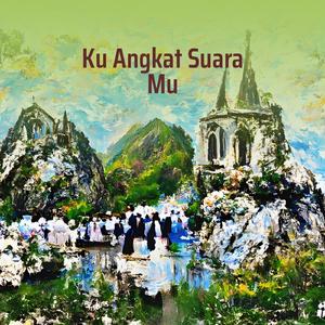 Ku Angkat Suara Mu