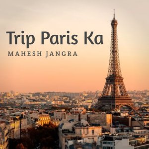 Trip Paris Ka