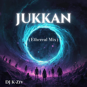 JUKKAN (Ethereal Mix)